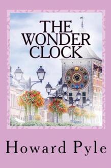 The Wonder Clock -  Howard Pyle (ISBN: 9786253870058)