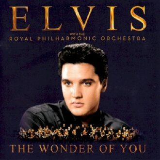The Wonder Of You: Elvis Presley With The Royal Philharmonic Orchestra