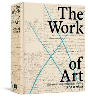 The Work Of Art - Adam Moss