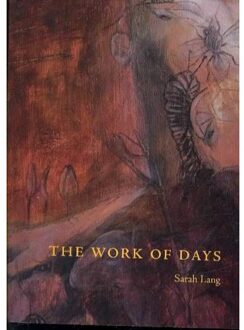 The Work Of Days - Sarah Lang