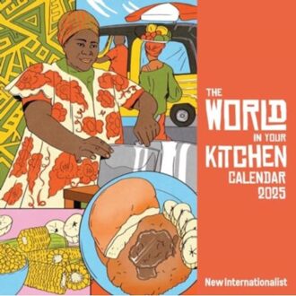 The World In Your Kitchen Calendar 2025 - Internationalist, New