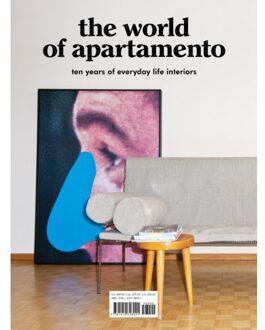 The World of Apartamento : ten years of everyday life interiors