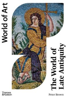 The World Of Late Antiquity - World Of Art - Peter Brown