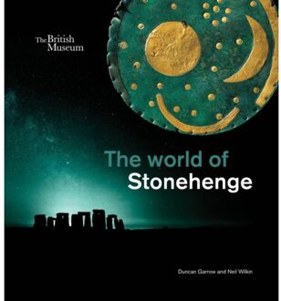 The World Of Stonehenge - Duncan Garrow