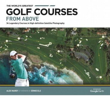 The World's Greatest Golf Courses From Above - Alex Narey