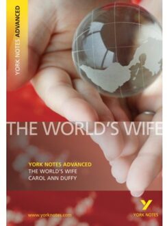 The World's Wife: York Notes Advanced