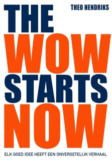 The wow starts now - eBook Theo Hendriks (9044976389)