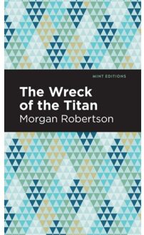 The Wreck Of The Titan - Mint Editions - Morgan Robertson