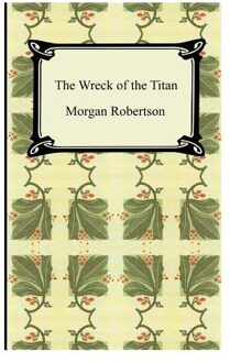 The Wreck Of The Titan, Or Futility - Robertson, Morgan