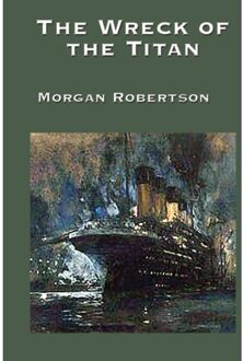 The Wreck Of The Titan - Robertson, Morgan
