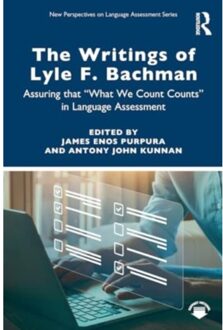 The Writings Of Lyle F. Bachman - New Perspectives On Language Assessment