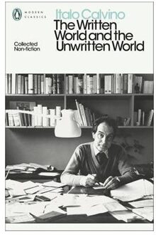 The Written World And The Unwritten World - Penguin Modern Classics - Italo Calvino