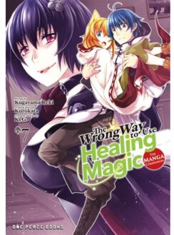 The Wrong Way To Use Healing Magic Volume 7: The Manga Companion - The Wrong Way To Use Healing - Kurokata