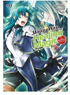 The Wrong Way To Use Healing Magic Volume 9: The Manga Companion - The Wrong Way To Use Healing - Kurokata