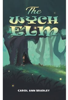 The Wych Elm - Bradley, Carol Ann