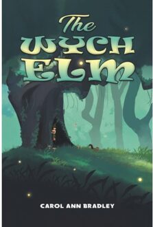 The Wych Elm - Carol Ann Bradley