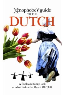 The Xenophobe's Guide to the Dutch