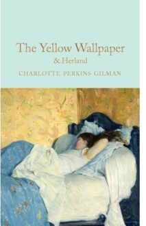 The Yellow Wallpaper & Herland - Macmillan Collector's Library - Charlotte Perkins Gilman