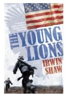 The Young Lions - Irwin Shaw