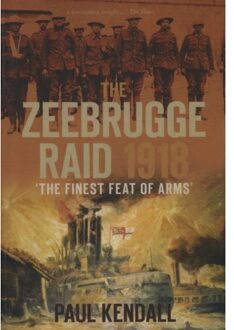 The Zeebrugge Raid 1918