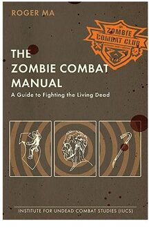 The Zombie Combat Manual