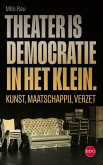 Theater is democratie in het klein - Milo Rau - ebook