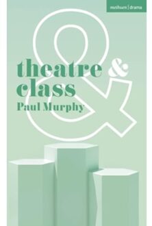Theatre And Class - Theatre And - Paul Murphy
