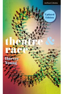 Theatre And Race - Theatre And - Harvey (Boston College Young