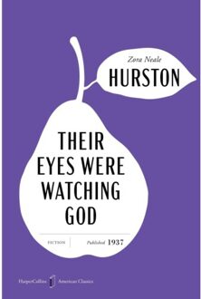 Their Eyes Were Watching God American Classics Edition - Harpercollins American Classics - Zora Neale Hurston