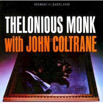 Thelonious Monk & John Coltrane - Thelonious Monk With John Coltrane (CD) - 000