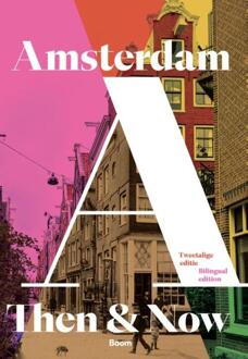 Then & Now Amsterdam -  Sharon Hansma (ISBN: 9789024465712)