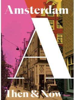 Then & Now Amsterdam - Sharon Hansma
