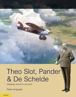 Theo Slot, Pander & De Schelde -  Peter Knippels (ISBN: 9789464561128)