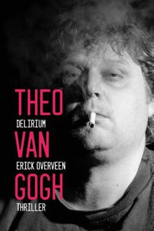 Theo van Gogh -  Erick Overveen (ISBN: 9789083346571)