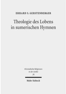 Theologie Des Lobens In Sumerischen Hymnen - Orientalische Religionen In Der Antike - Erhard S. Gerstenberger