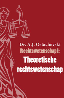 Theoretische Rechtswetenschap - Rechtswetenschap - A.J. Ostachevski