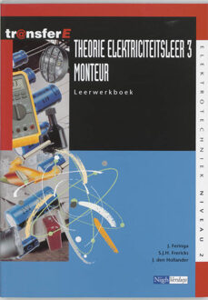 Theorie elektriciteitsleer / 3 Monteur / Leerwerkboek - Boek J. Feringa (9042517220)