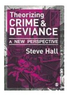 Theorizing Crime and Deviance