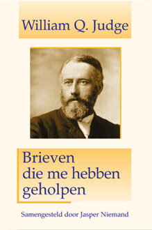 Theosophical University Brieven die me hebben geholpen / 1 - Boek William Q. Judge (9070328585)