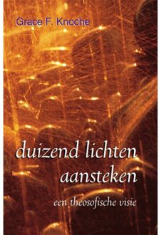 Theosophical University Duizend lichten aansteken - Boek G.F. Knoche (9070328615)
