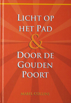 Theosophical University Licht op het Pad & Door de Gouden Poort - Boek M. Collins (907032850X)