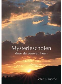 Theosophical University Mysteriescholen door de eeuwen heen - Boek Grace F. Knoche (9491433156)