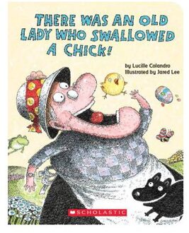 There Was an Old Lady Who Swallowed a Chick! (a Board Book)