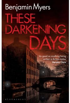 These Darkening Days - Benjamin Myers
