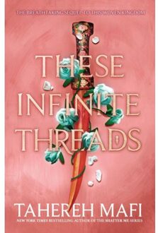 These Infinite Threads - This Woven Kingdom - Tahereh Mafi