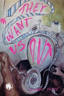 They Want Us Out -  Poppers Fairy (ISBN: 9789462675957)