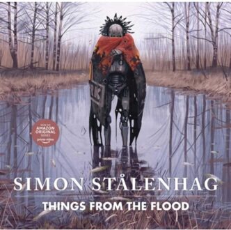 Things From The Flood - Simon Stalenhag