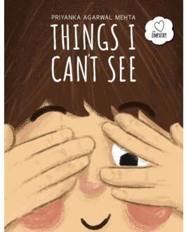 Things I Can't See - Priyanka Agarwal Mehta