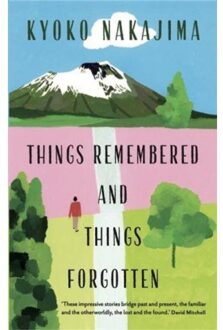 Things Remembered And Things Forgotten - Kyoko Nakajima