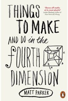 Things to Make and Do in the Fourth Dimension